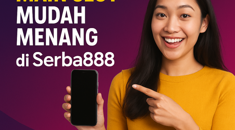Main Slot Serba888